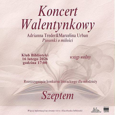 Rozstrzygnięcie konkurs literackiego dla młodzieży Szeptem 2026 oraz koncert walentynkowy.